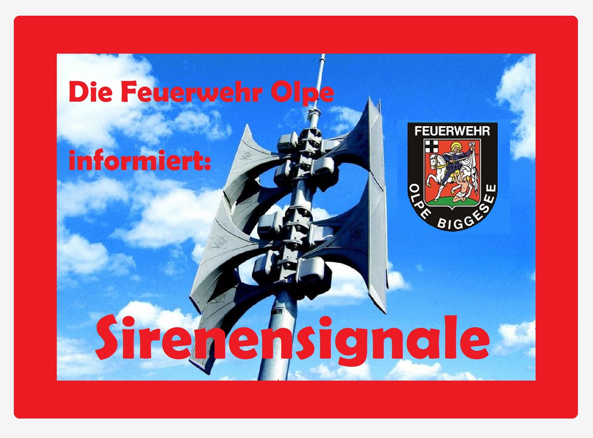 Sirene - Signale und deren Bedeutung - Freiwillige Feuerwehr